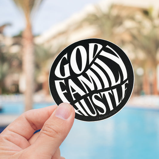 GOD FAMILY HUSTLE Sticker